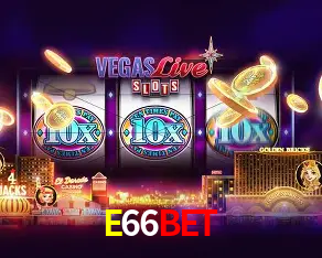 E66BET: A Experiência de Casino com Jogos de Mesa ao Vivo