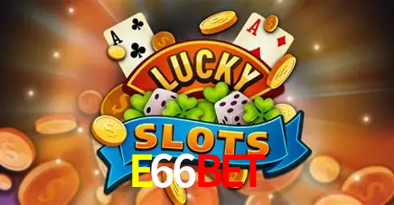 A Emoção da Loteria na E66BET: Uma Chance de Mudança de Vida